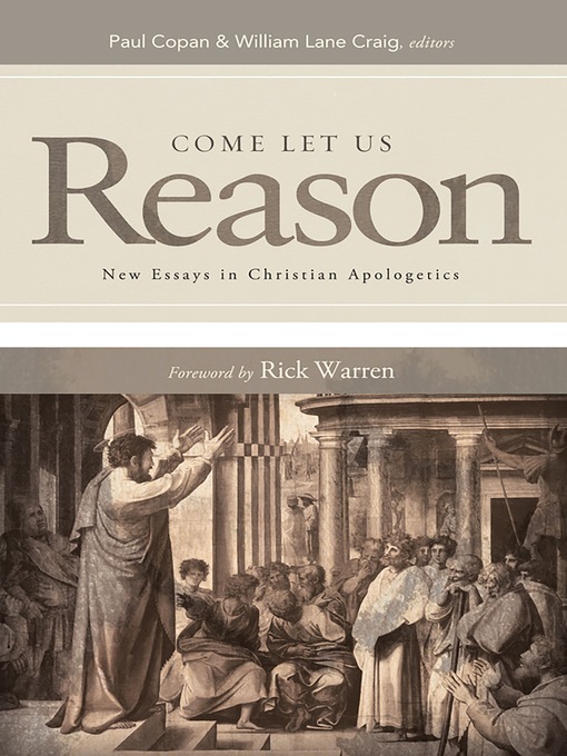 Title details for Come Let Us Reason by Paul Copan - Available